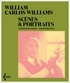 William Carlos Williams - Scènes et portraits.