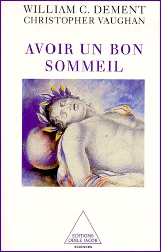 William Charles Dement - Avoir Un Bon Sommeil.