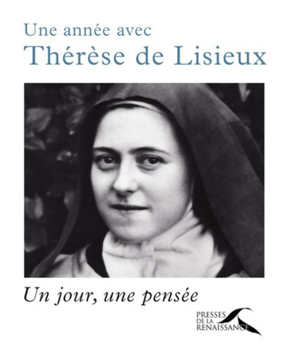 Une année avec Thérèse de Lisieux. Un jour, une pensée