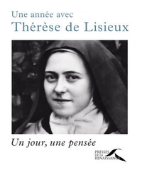 William Clapier - Une année avec Thérèse de Lisieux - Un jour, une pensée.
