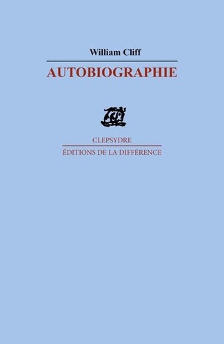 William Cliff - Autobiographie - Poème.