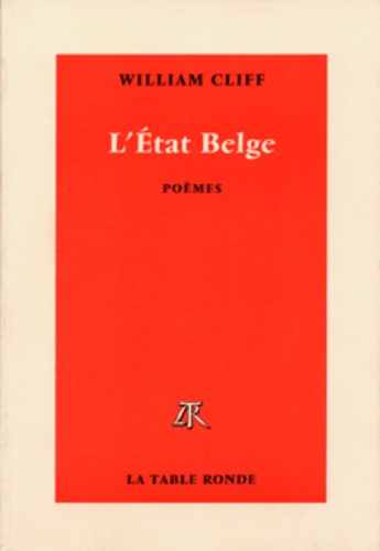 William Cliff - L'Etat Belge. Poemes.