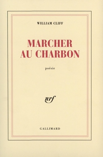 William Cliff - Marcher Au Charbon.