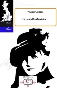 William Collins - La nouvelle Madeleine.