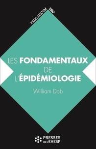 William Dab - Les fondamentaux de l'épidémiologie.