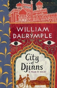 William Dalrymple - City of Djinns.