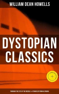 Dystopian Classics: Through the Eye of the Needle &amp; A Traveler from Altruria