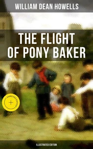 The Flight of Pony Baker (Illustrated Edition)