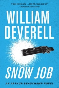 William Deverell - Snow Job - An Arthur Beauchamp Novel.