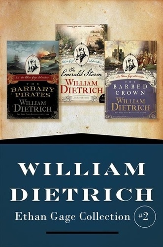 William Dietrich - Ethan Gage Collection #2.