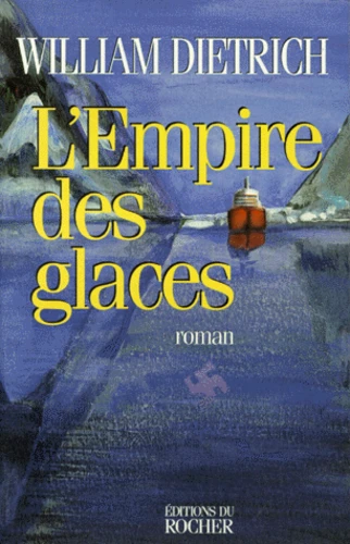 https://products-images.di-static.com/image/william-dietrich-l-empire-des-glaces/9782268032801-475x500-1.webp