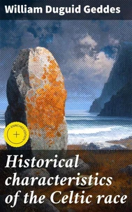 Historical characteristics of the Celtic race
