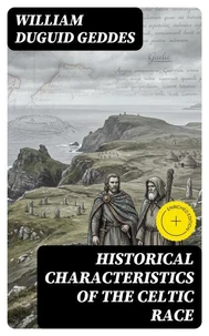 Historical characteristics of the Celtic race