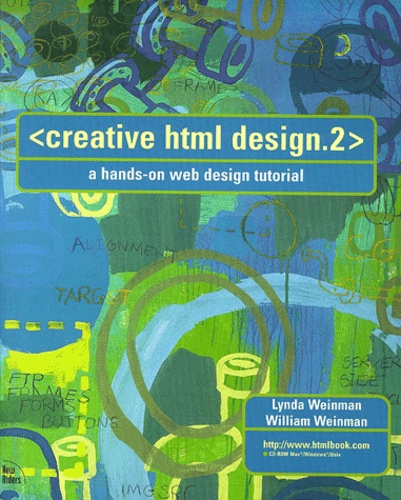 William-E Weinman et Lynda Weinman - Creative Html Design.2. With Cd-Rom.