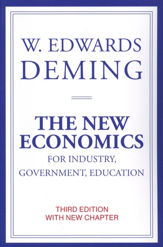 The New Economics for Industry, Government, Education 3rd edition