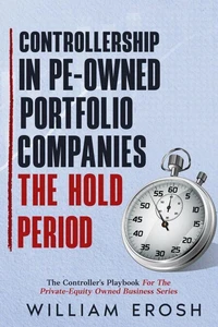 Controllership in PE-Owned Portfolio Companies – The Hold Period