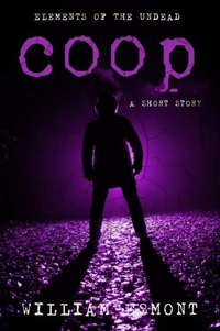 Coop: A Zombie Apocalypse Short