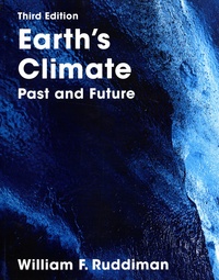 William F. Ruddiman - Earth's Climate - Past and Future.