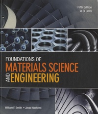 William F. Smith et Javad Hashemi - Foundations of materials science and engineering.