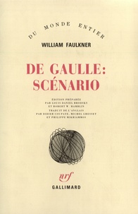 William Faulkner - De Gaulle: scénario.