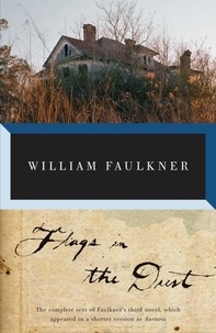 William Faulkner - Flags in the Dust.
