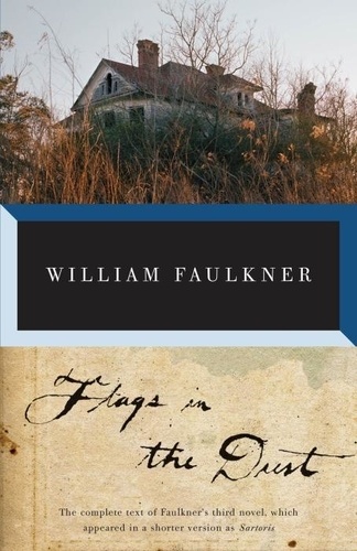 William Faulkner - Flags in the Dust.