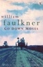 William Faulkner - Go Down Moses And Other Stories.