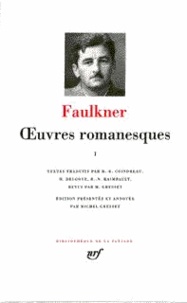 William Faulkner - Oeuvres romanesques - Tome 2.
