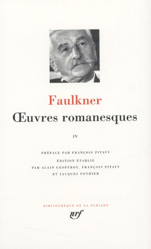 William Faulkner - Oeuvres romanesques - Tome 4.