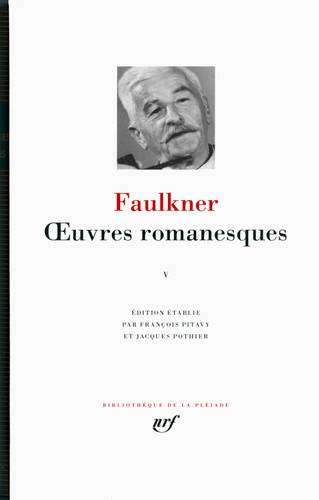 William Faulkner - Oeuvres romanesques - Tome 5, La Ville ; La Demeure ; Les Larrons.