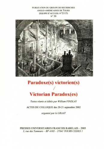 GRAAT N° 30, Juin 2005 Paradoxe(s) victorien(s)