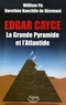 William Fix - Edgar Cayce : la Grande Pyramide et l'Atlantide.