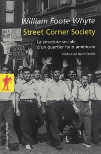 Téléchargement gratuit pour les ebooks sur mobile Street Corner Society  - La structure sociale d'un quartier italo-américain in French par William Foote Whyte RTF