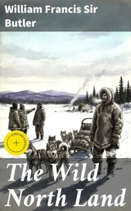 The Wild North Land