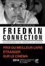 William Friedkin - Friedkin Connection - Les mémoire d'un cinéaste de légende.
