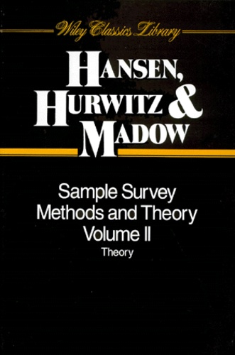 William-G Madow et Morris-H Hansen - Sample Survey Methods And Theory. Volume 2.