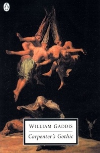 William Gaddis - Carpenter'S Gothic.