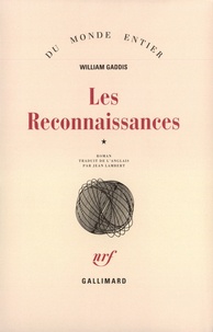 William Gaddis - Les Reconnaissances.