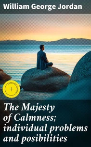 The Majesty of Calmness; individual problems and posibilities