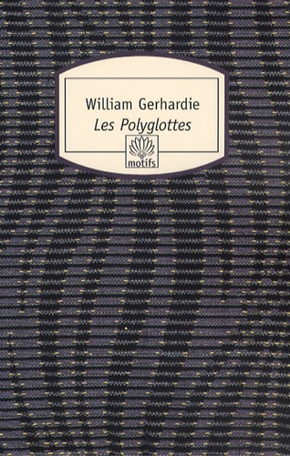 William Gerhardie - Les Polyglottes.