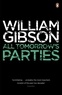 William Gibson - All Tomorrow'S Parties.