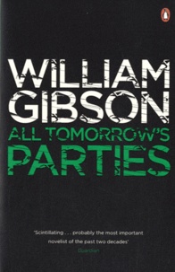 William Gibson - All Tomorrow's Parties.