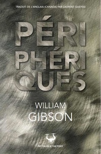William Gibson - Périphériques.