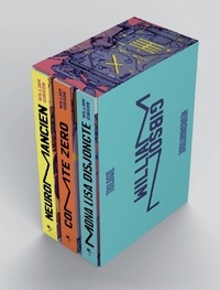 William Gibson - Trilogie Neuromantique  : Coffret en 3 volumes :  Neuromancien ; Comte Zero ; Mona Lisa disjoncte.