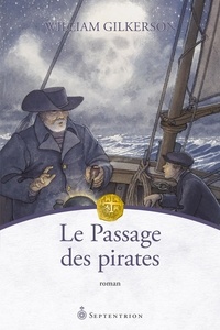 Google book téléchargement gratuit Le Passage des pirates par William Gilkerson, Vincent Thibault