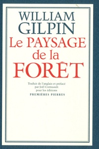 William Gilpin - Le paysage de la forêt.