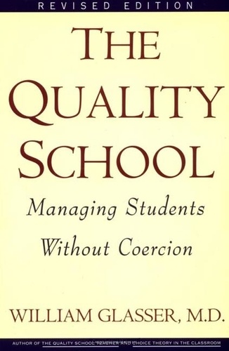 William Glasser - Quality School.