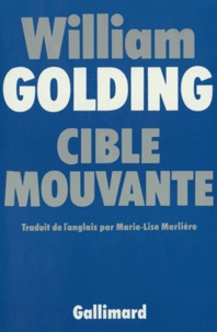 William Golding - Cible mouvante.