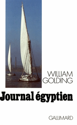 William Golding - Journal égyptien.