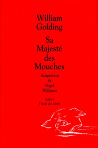 William Golding - Sa Majeste Des Mouches.